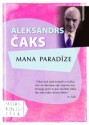 Mana paradīze - Aleksandrs Čaks