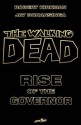 The Walking Dead: Rise of the Governor - Robert Kirkman, Jay Bonansinga