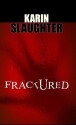 Fractured - Karin Slaughter