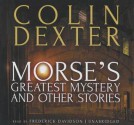 Morse's Greatest Mystery and Other Stories - Colin Dexter, Frederick Davidson