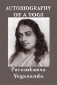 Autobiography of a Yogi - With Pictures - Paramahansa Yogananda