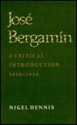 Jose Bergamin: A Critical Introduction, 1920-1936 - Nigel Forbes Dennis