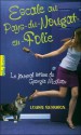 Escale au Pays-du-Nougat-en-Folie - Louise Rennison