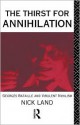 The Thirst for Annihilation: Georges Bataille and Virulent Nihilism - Nick Land