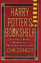 Harry Potter's Bookshelf: The Great Books behind the Hogwarts Adventures - John Granger