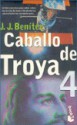 Caballo de Troya 4 (Planeta Bolsillo 347) - J.J. Benítez