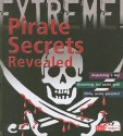 Pirate Secrets Revealed - Anna Claybourne