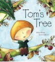 Tom's Tree - Gillian Shields, Gemma Raynor