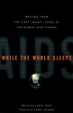 AIDS, While The World Sleeps: The First Twenty Years of the Global AIDS Plague - Chris Bull, Larry Kramer