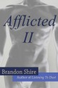 Afflicted II - Brandon Shire