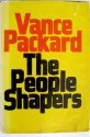 The People Shapers - Vance Packard