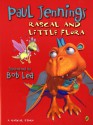 Rascal and Little Flora - Paul Jennings, Bob Lea