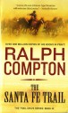 The Santa Fe Trail - Ralph Compton