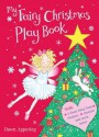 My Fairy Christmas Play Book. by Dawn Apperley - Dawn Apperley