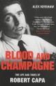 Blood And Champagne - Alex Kershaw