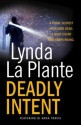 Deadly Intent (Anna Travis Mystery, #4) - Lynda La Plante