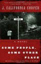 Some People, Some Other Place - J. California Cooper