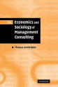 The Economics and Sociology of Management Consulting - Thomas Armbruster