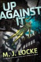 Up Against It - M.J. Locke