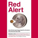 Red Alert: How China's Growing Prosperity Threatens the American Way of Life (Audio) - Stephen Leeb, Brian Bascle, Gregory Dorsey