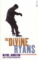 The Divine Ryans - Wayne Johnston