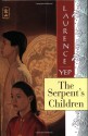 The Serpent's Children - Laurence Yep, Tim O'Brien