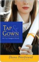 Tap & Gown - Diana Peterfreund