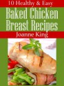 10 Healthy & Easy Baked Chicken Breast Recipes - Joanne King