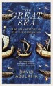 The Great Sea: A Human History of the Mediterranean - David Abulafia