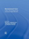 Bereavement Care: A New Look at Hospice and Community Based Services - Jane Marie Kirschling, Marcia E. Lattanzi, Stephen Fleming