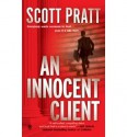 An Innocent Client - Scott Pratt