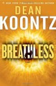 Breathless: A Novel - Dean Koontz