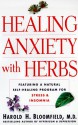 Healing Anxiety with Herbs - Harold H. Bloomfield