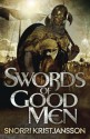 Swords of Good Men (The Valhalla Saga) - Snorri Kristjansson