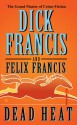 Dead Heat - Dick Francis, Felix Francis