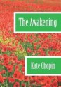 The Awakening - Kate Chopin