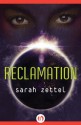 Reclamation - Sarah Zettel