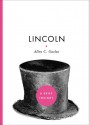 Lincoln - Allen C. Guelzo