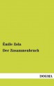 Der Zusammenbruch - Émile Zola