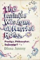 The Infinite Wisdom Of Harriet Rose - Diana Janney