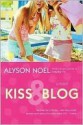 Kiss & Blog - Alyson Noel