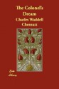 The Colonel's Dream - Charles W. Chesnutt