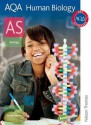 Aqa Human Biology As: Student's Book (Aqa For As) - Pauline Lowrie