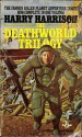 Deathworld Trilogy - Harry Harrison, Harry Harrison