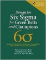 Design for Six SIGMA for Green Belts and Champions: Applications for Service Operations--Foundations, Tools, Dmadv, Cases, and Certification, (Paperback) - Howard Gitlow, David Levine, Edward Popovich