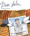 Dear Julia - Brian Biggs