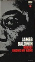 Nobody Knows My Name - James Baldwin