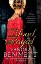 Blood Royal - Vanora Bennett