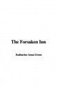 The Forsaken Inn - Anna Katharine Green