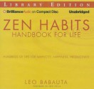 Zen Habits: Handbook for Life - Leo Babauta, Fred Stella